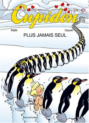 Cupidon. Vol. 15. Plus jamais seul