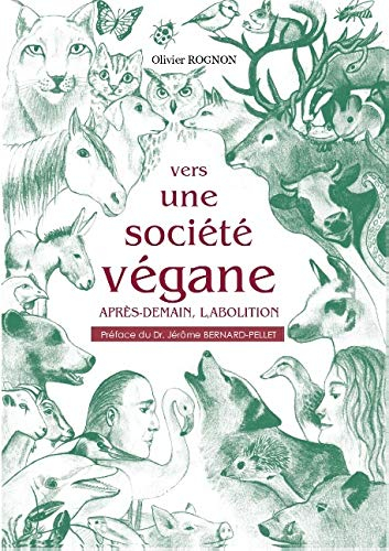 Vers une société végane : Après-demain, l'abolition