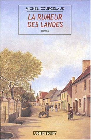 La rumeur des landes