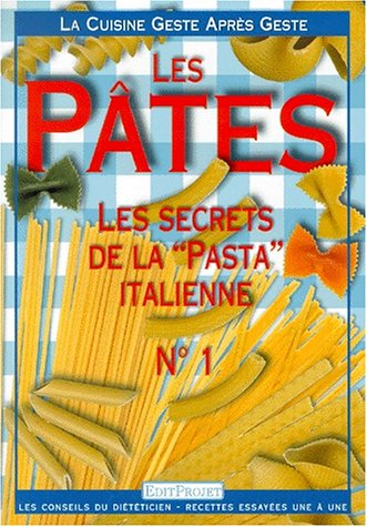 Les pâtes. Vol. 1
