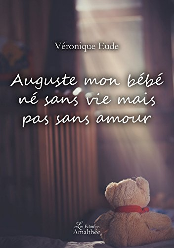 Auguste mon bébé né sans vie mais pas sans amour