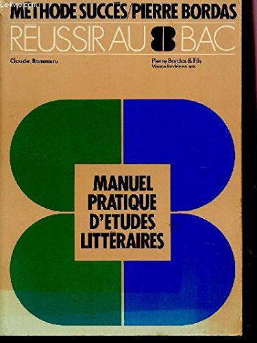 Manuel pratique d'études littéraires : l'épreuve de français