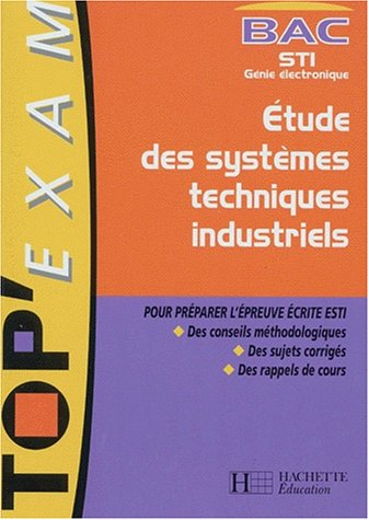Etudes des systèmes techniques et industriels, BAC STI, génie électronique