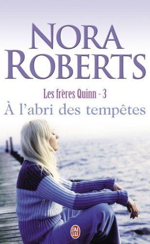 Les frères Quinn. Vol. 3. A l'abri des tempêtes