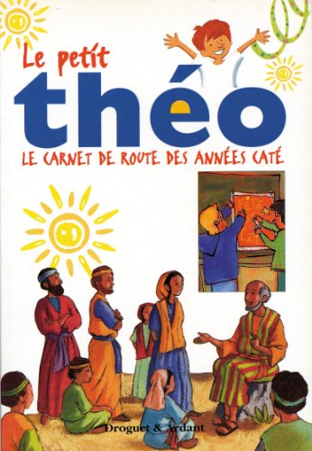 Le petit Théo : le carnet de route des années caté