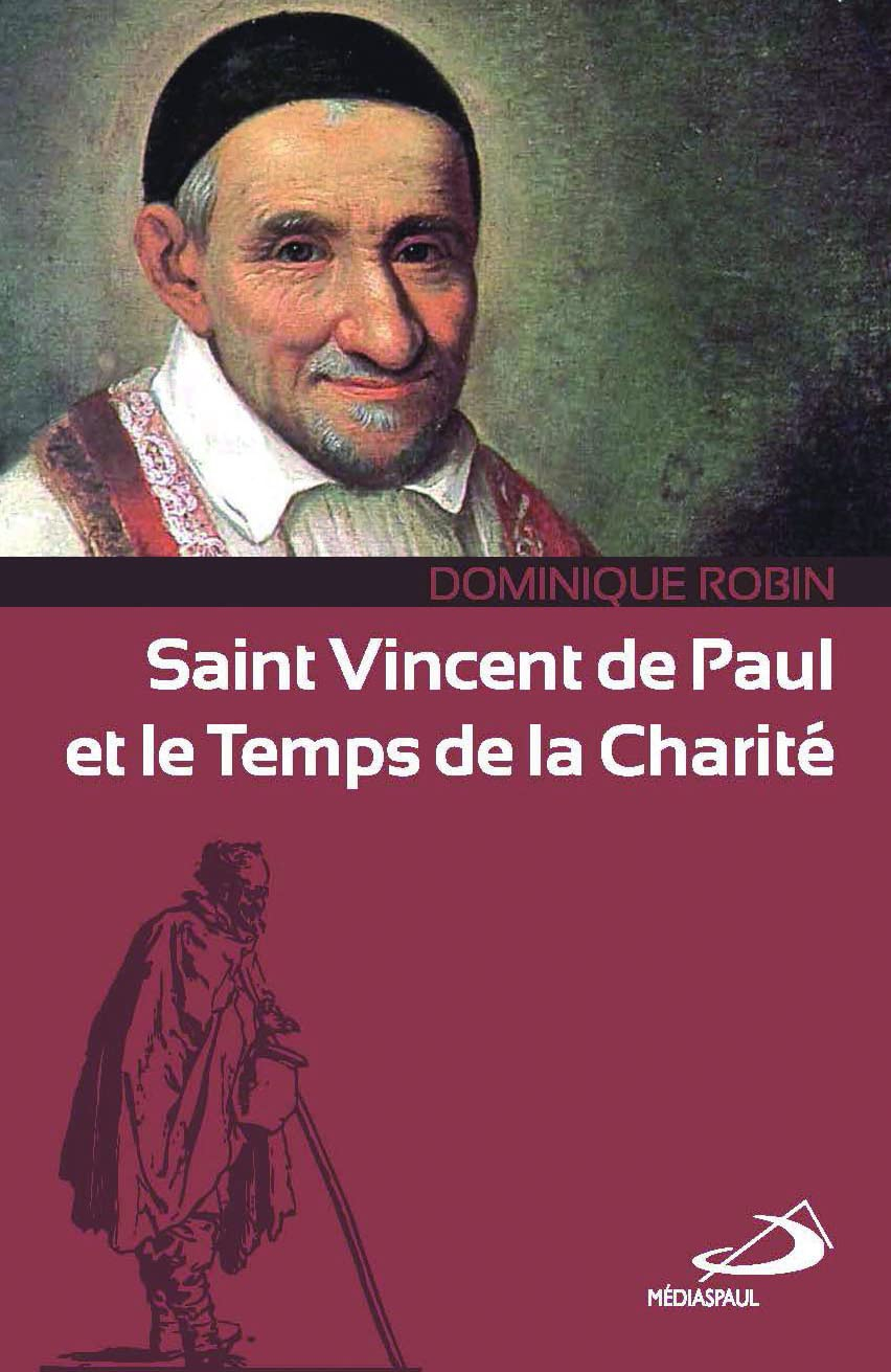 Saint Vincent de Paul et le temps de la charité