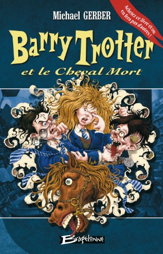 Barry Trotter et le cheval mort