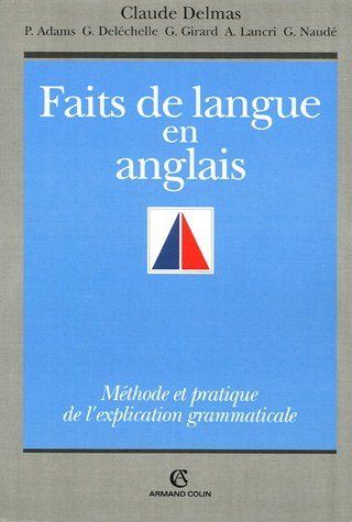 Faits de langue en anglais : méthode et pratique de l'explication grammaticale