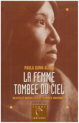 La femme tombée du ciel : récits et nouvelles de femmes indiennes