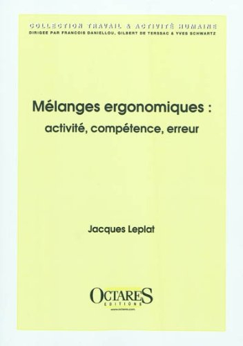 Mélanges ergonomiques : activité, compétence, erreur