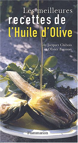 Les meilleures recettes de l'huile d'olive