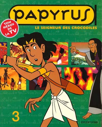 papyrus capture images, tome 3 : seigneur crocodile