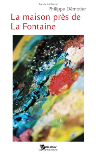 la maison pres de la fontaine