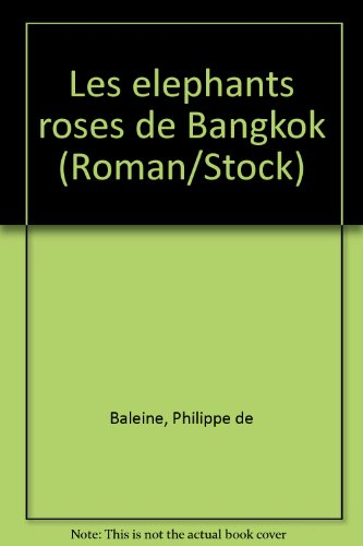 Les Eléphants roses de Bangkok