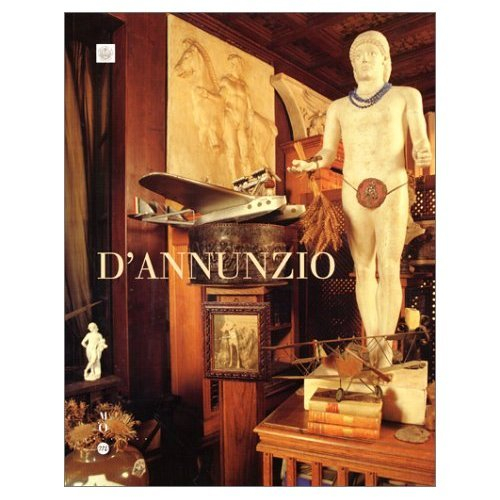 D'Annunzio (1863-1938) : exposition, Paris, Musée d'Orsay, 9 avr.-15 juil. 2001