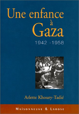 Une enfance à Gaza : 1942-1958