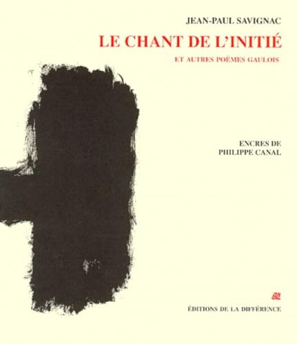 Le chant de l'initié : et autres poèmes gaulois