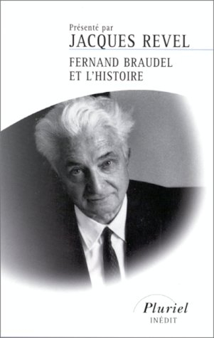 Fernand Braudel et l'histoire