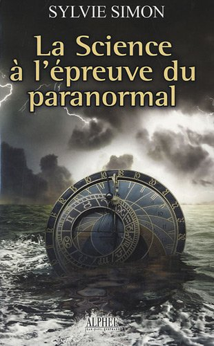 La science à l'épreuve du paranormal