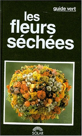 Les Fleurs séchées