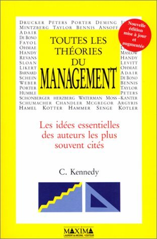 Toutes les théories du management : les idées essentielles des auteurs les plus souvent cités