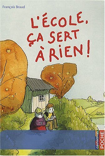 L'école, ça sert à rien !