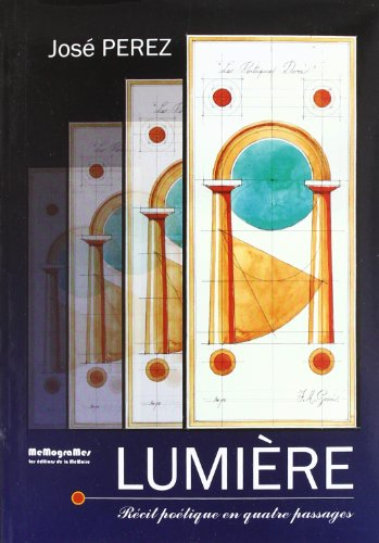 Lumière : récit poétique en quatre passages