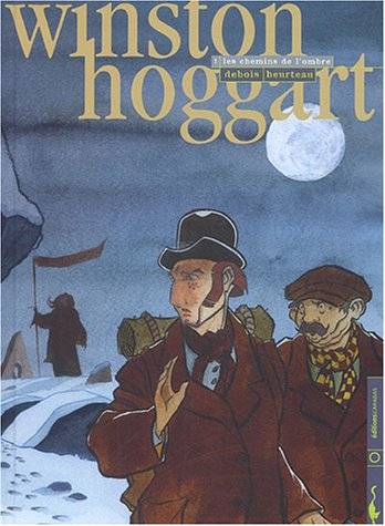 Winston Hoggart. Vol. 1. Les chemins de l'ombre