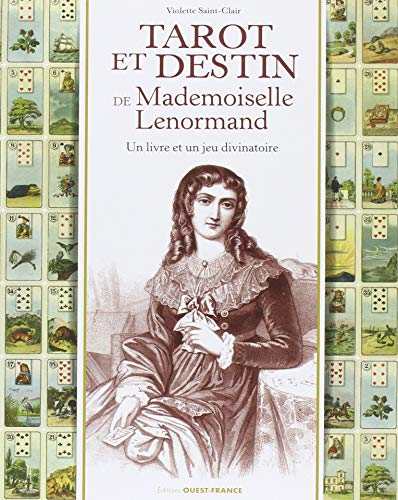 Tarot et destin de mademoiselle Lenormand : un livre et un jeu divinatoire