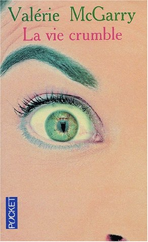 La vie crumble