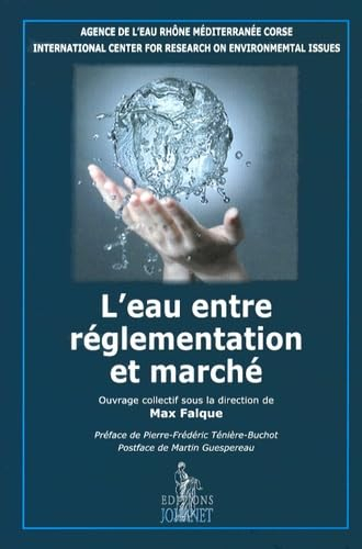 L'eau entre réglementation et marché