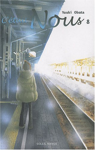 C'était nous. Vol. 8