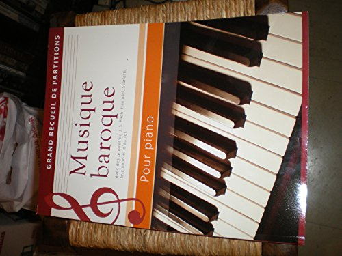 grand recueil de partitions : Musique baroque pour piano