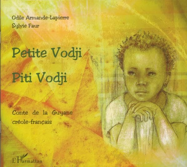 Petite Vodji : conte de la Guyane, créole-français. Piti Vodji