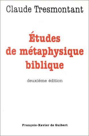 Etudes de métaphysique biblique
