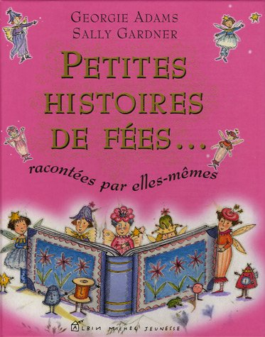 Petites histoires de fées : racontées par elles-mêmes