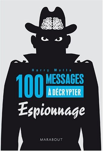 100 messages à décrypter : spécial espionnage