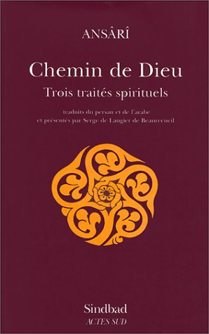 Chemin de Dieu : trois traités spirituels
