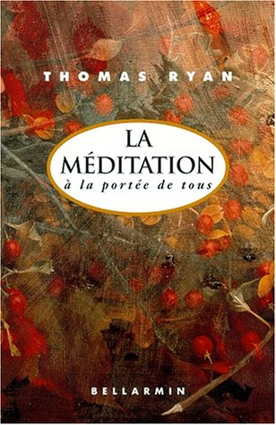 LA MEDITATION A LA PORTEE DE TOUS