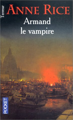 Les chroniques des vampires. Armand le vampire