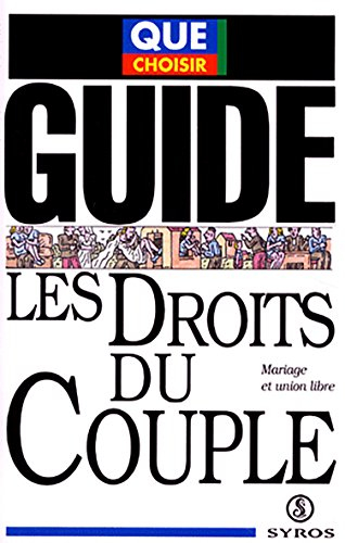 Les Droits du couple : mariage et union libre