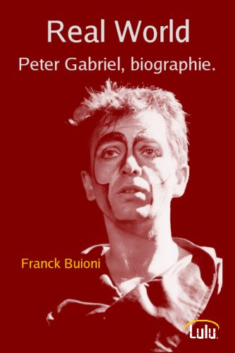 Real World Peter Gabriel, biographie.