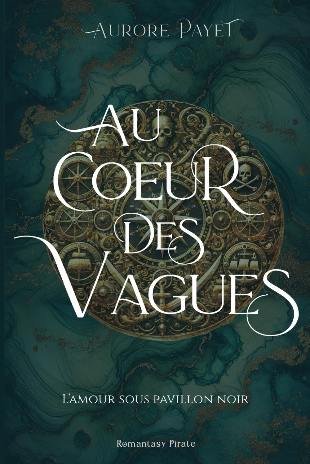 Au Coeur des Vagues: L'Amour sous pavillon noir