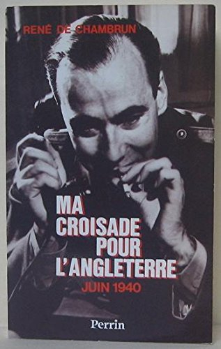 Ma croisade pour l'Angleterre : juin 1940