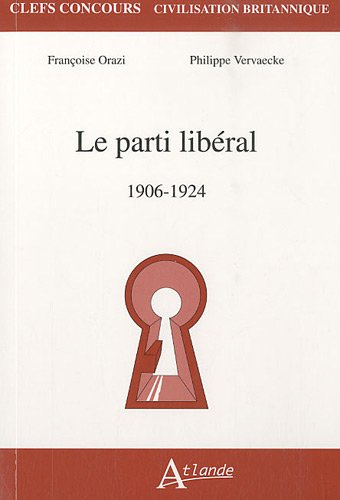 Le Parti libéral, 1906-1924
