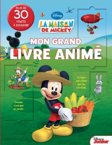 La maison de Mickey : mon grand livre animé