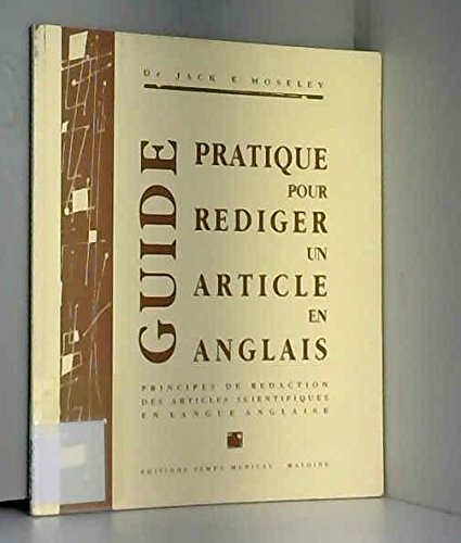 Guide pratique pour rédiger un article en anglais : principes de rédaction des articles scientifique
