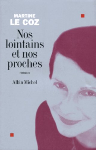 Nos lointains et nos proches