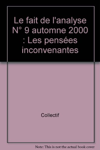 Fait de l'analyse (Le), n° 9. Les pensées inconvenantes