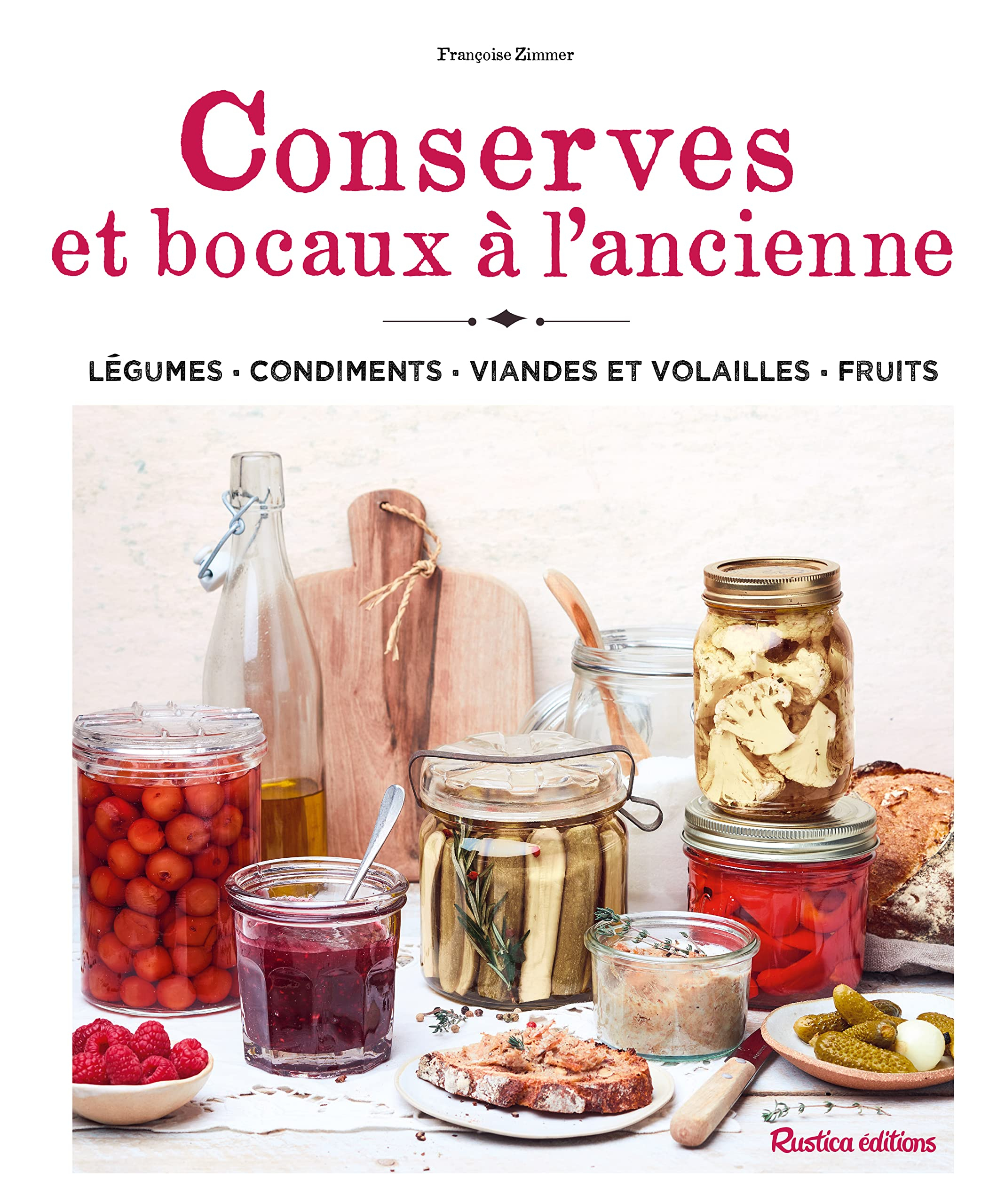 Conserves et bocaux à l'ancienne : légumes, condiments, viandes et volailles, fruits